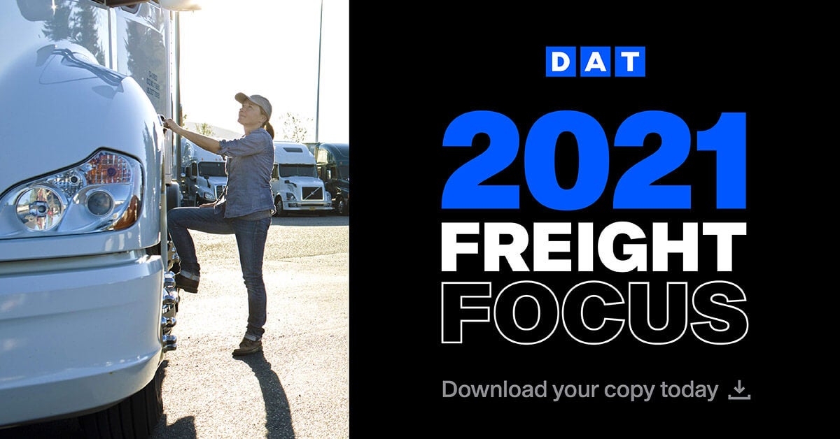 Anticipate and plan for what’s ahead with the 2021 Freight Focus report